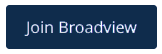 Join Broadview button